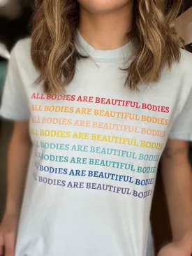 All Bodies Are Beautiful Tee Mom Graphic Tee