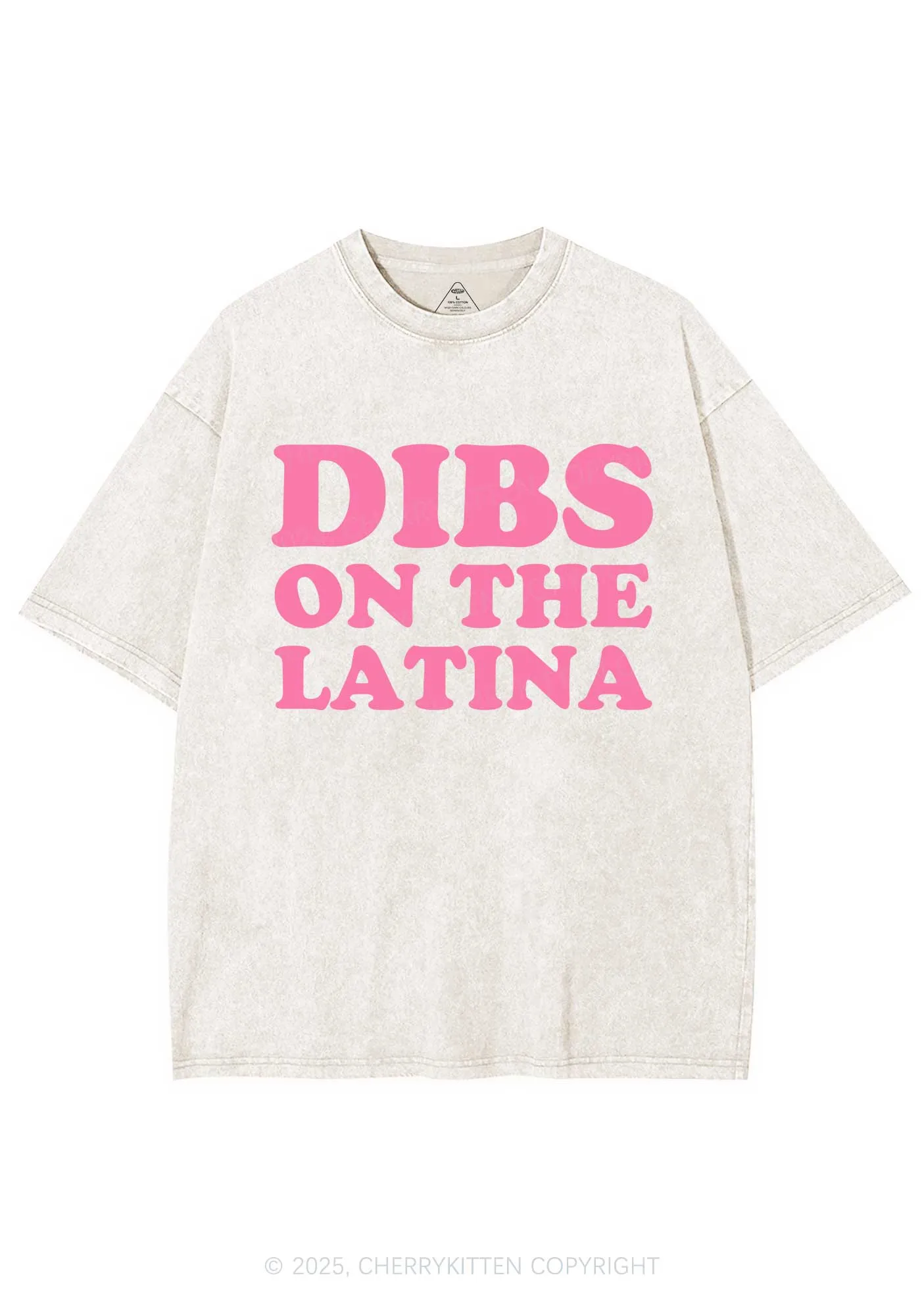 Dibs On The Latina Y2K Shirts Washed Tee Cherrykitten