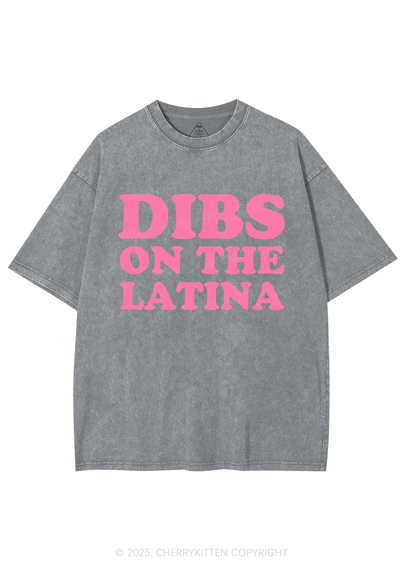 Dibs On The Latina Y2K Shirts Washed Tee Cherrykitten