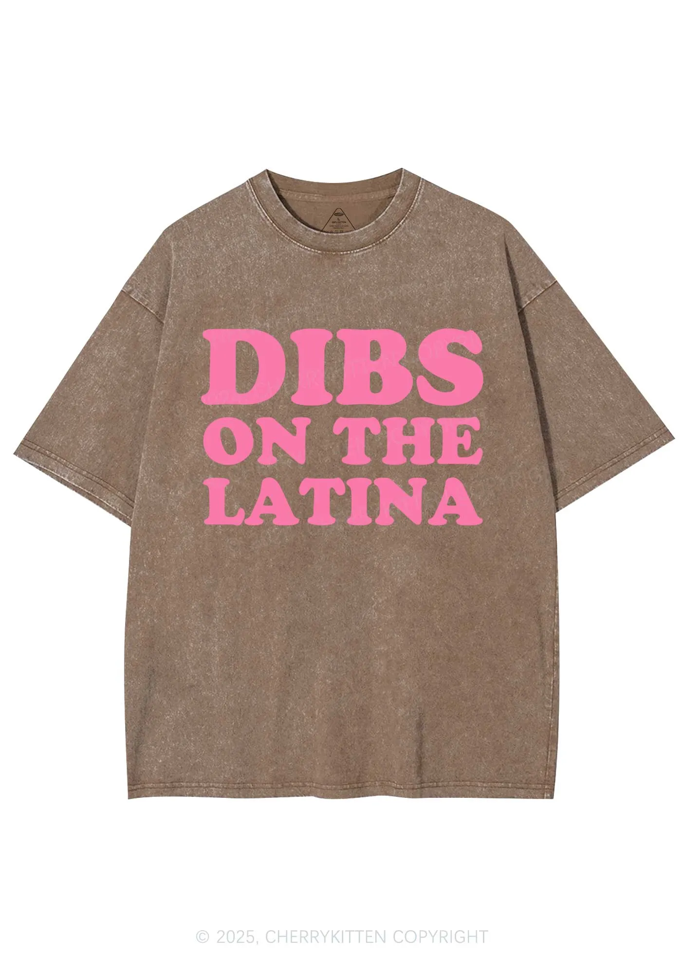 Dibs On The Latina Y2K Shirts Washed Tee Cherrykitten