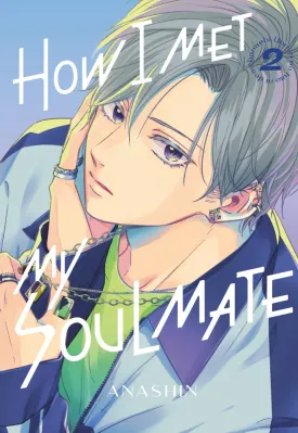 How I Met My Soulmate 2 *DAMAGED*