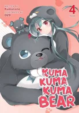 Kuma Kuma Kuma Bear (Light Novel) Vol. 04 *DAMAGED*