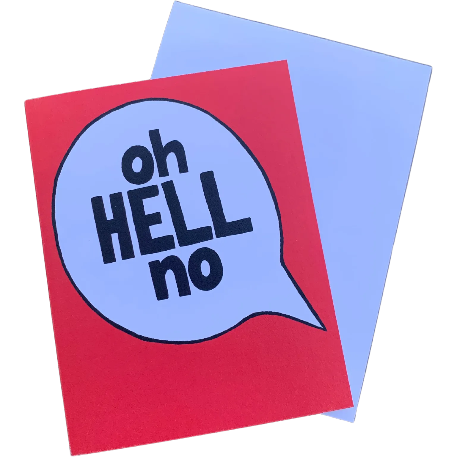 Oh Hell No Greeting Card